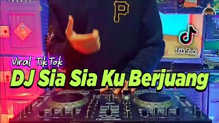 Download lagu DJ SIA SIA KU BERJUANG MERANTAU DI NEGERI ORANG TIKTOK VIRAL REMIX FULL BASS TERBARU 2021 mp3