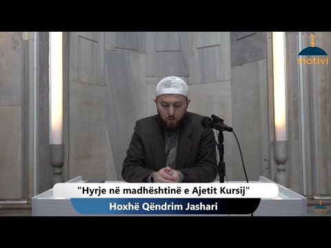 |207| Hyrje në madhështinë e Ajetit Kursij - Hoxhë Qëndrim Jashari