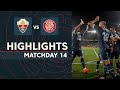 Highlights Elche CF vs Girona FC (1-2)