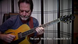 Video thumbnail for Tim Lerch - Minor Blues - Comins GCS 16 1 by Tim Lerch