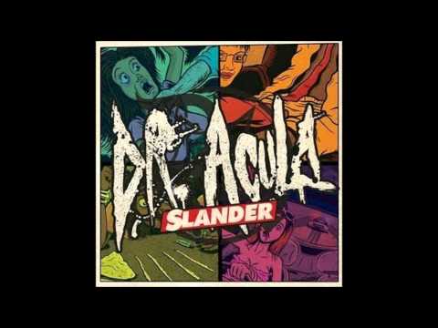 Dr. Acula - Slander