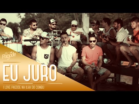 I Love Pagode na Ilha do Combu - Eu Juro - Ferrugem (Cover)