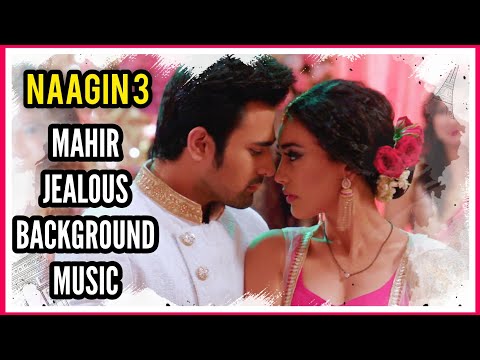 Naagin 3 | Mahir Jealous BGM | Ep 15,16