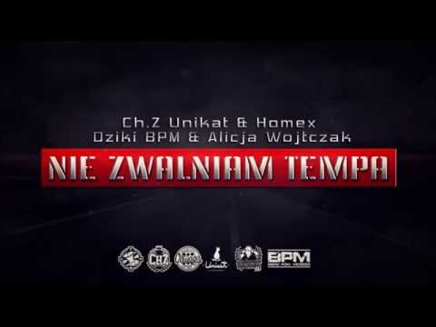 01. Dziki BPM& Ch.Z Unikat& Homex & Alicja Wojtczak - Nie zwalniam tempa prod. Fame