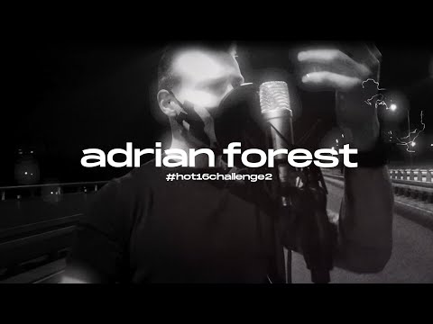 Adrian Forest #hot16challenge2