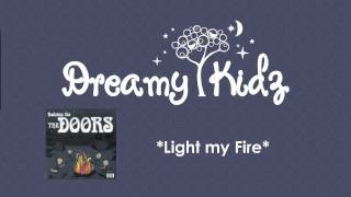 Light my Fire - The Doors Babies Go