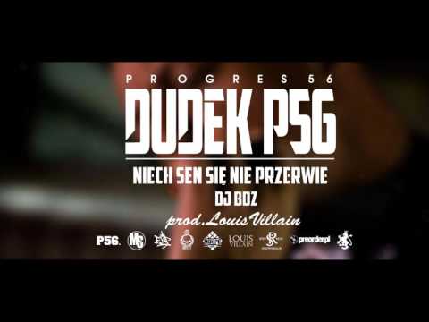 13. DUDEK P56 - NIECH SEN SIĘ NIE PRZERWIE (Muz: LOUIS VILLAIN) (Progres56 - 9 SOLO )