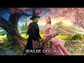 WICKED Trailer 2 Dublado Oficial Universal Pictures HD