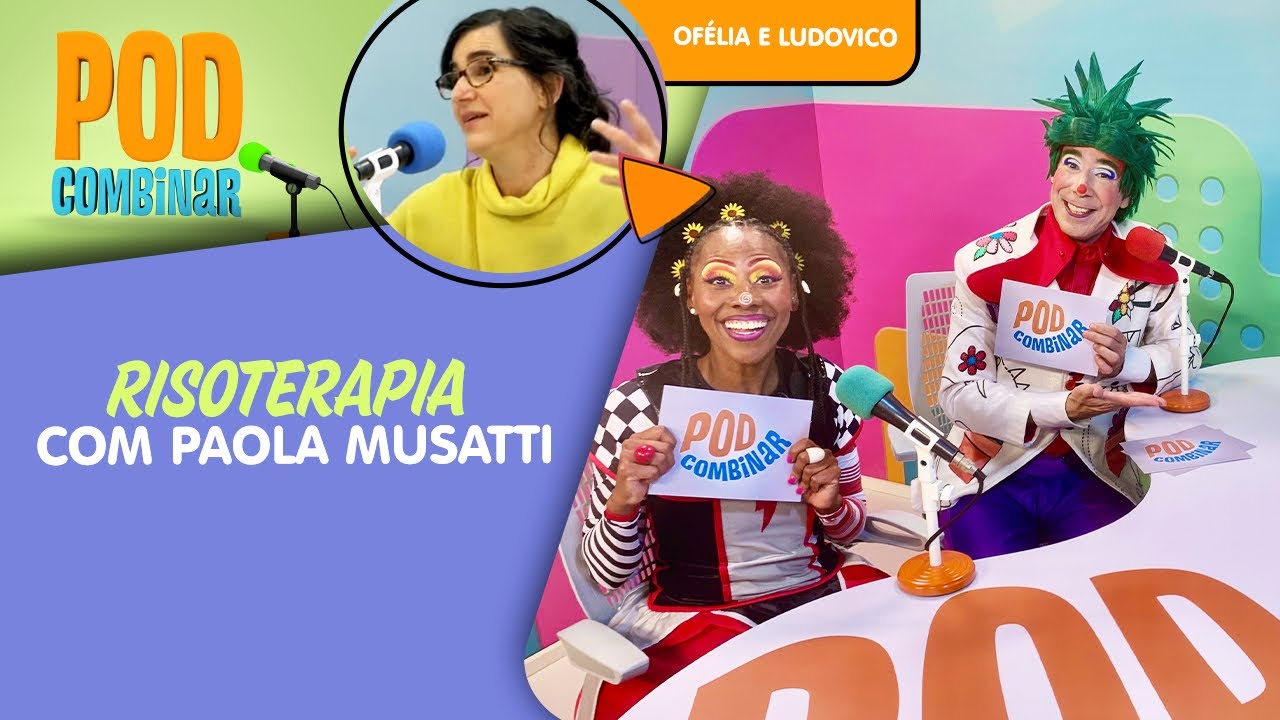 PodCombinar | Risoterapia com Paola Musatti | Quintal da Cultura