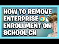 How To NOT REMOVE MANAGED BY ADMINISTRATOR On School Chromebook