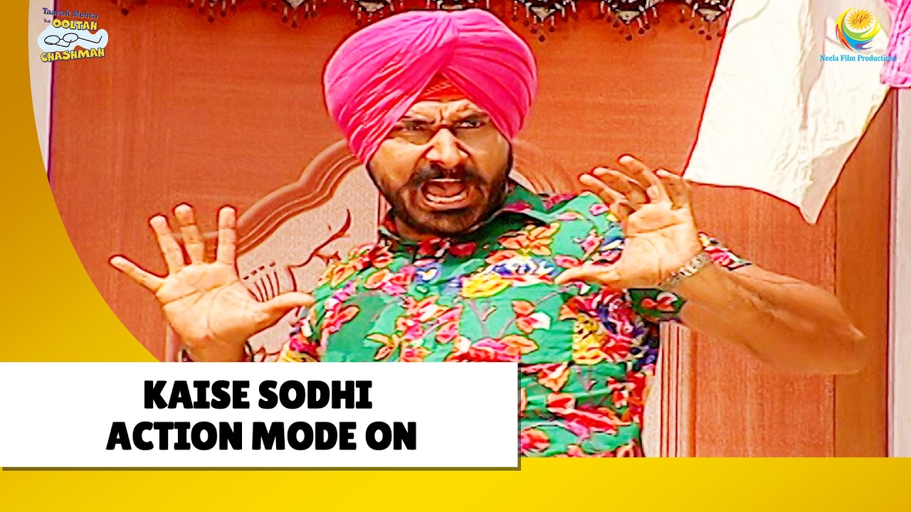 Kaise Sodhi Action Mode on ! | Haste Raho Hasate Raho| Taarak Mehta ka Ooltah Chashmah