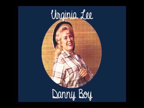 Virginia Lee Danny Boy