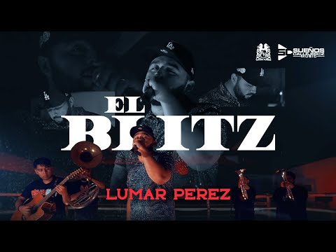 Lumar Perez - El Blitz [Official Video]