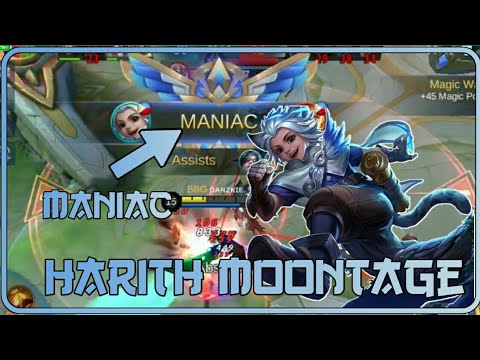Harith Montage | Maniac