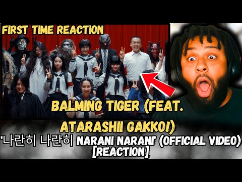 Balming Tiger ft. ATARASHII GAKKO! – ‘Narani Narani’ [REACTION] | This Collab is WILD! 🔥