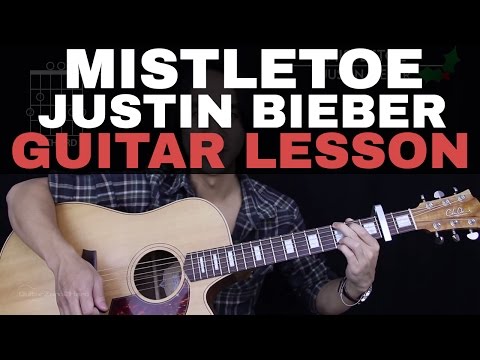Mistletoe Guitar Tutorial - Justin Bieber Guitar Lesson 🎸 |Easy Chords + Guitar Cover|