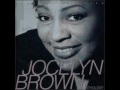 Jocelyn Brown-I Wish You Would