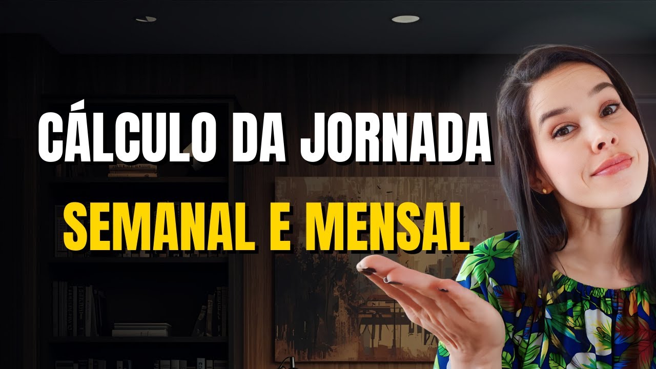 COMO CALCULAR A JORNADA MENSAL DE TRABALHO? | Departamento Pessoal