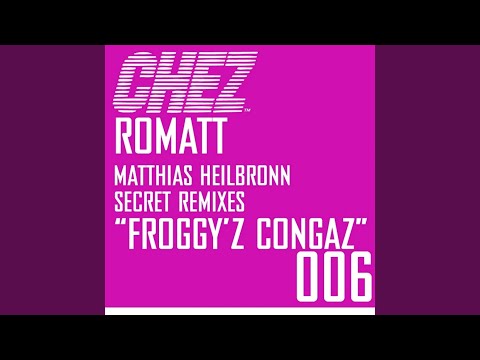 Froggy'z Congaz Secret Remixes-1 (Romatt Deep Mix)