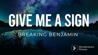Give Me A Sign - Breaking Benjamin Lyric Video