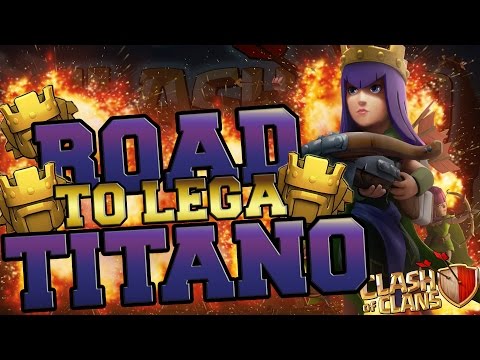 ROAD TO LEGA TITANO#24 - AD UN PASSO DALLA LEGA TITANO, ATTACCHIAMO I TH10? (4080 COPPE)