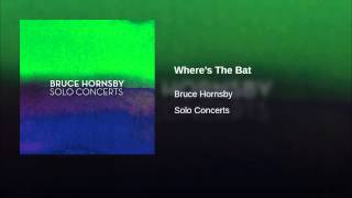 Where’s The Bat (Live)