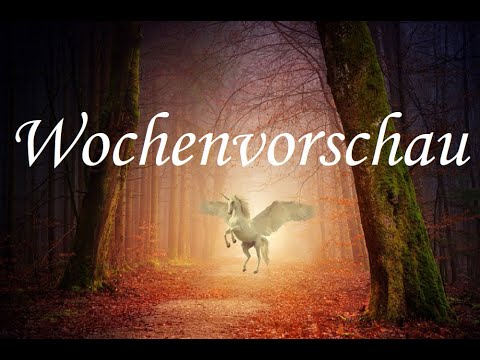Wochenvorschau  🦄 Für die Woche 31.10.- 06.11.2022 😇 Veränderungen kommen auf uns zu 🦋