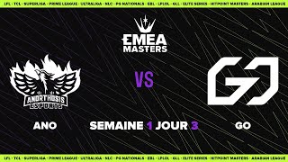 EMEA Masters Spring 2023 - Group D3 -ANO vs GO