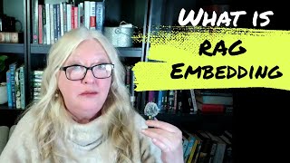 What is RAG embedding