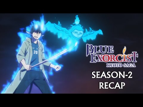 Blue Exorcist Season 2 Recap: The Mysteries of Kyoto