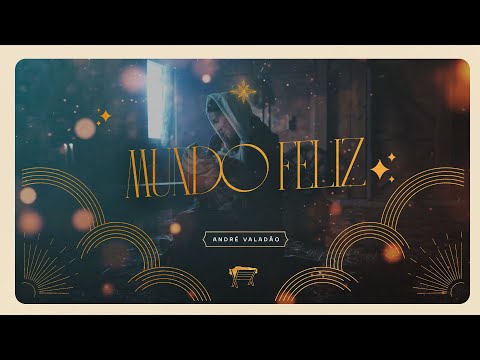 Mundo Feliz - André Valadão