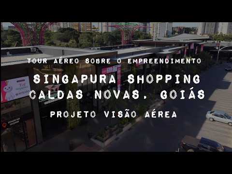 CALDAS NOVAS GOIAS, PROJETO VISÃO AÉREA - SINGAPURA SHOPPING.