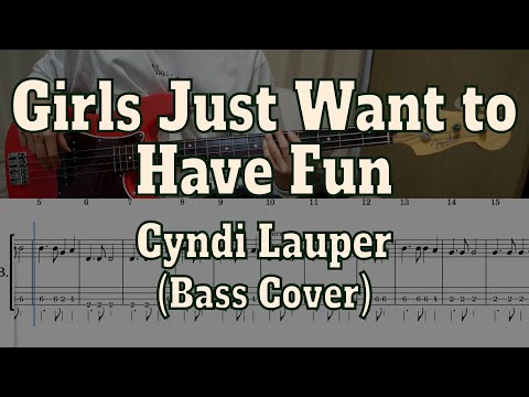 Cyndi Lauper - Girls Just Want to Have Fun(Bass cover + Tabs)