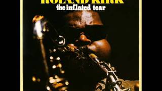 Rahsaan Roland Kirk - The Inflated Tear (Full Album 1968)