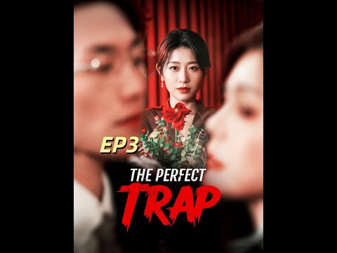The Perfect Trap EP3  https://dramawave.onelink.me/xiNZ/rbhthpgf