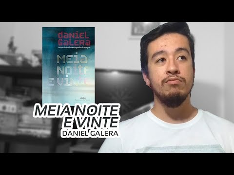 Meia-noite e vinte (Daniel Galera) | Mil Páginas