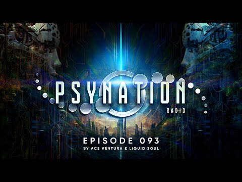 Psy Nation Radio #093 - incl. Humanoids mix [Liquid Soul & Ace Ventura]