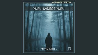 Miniaturka - Metin Görel – Yürü, Sadece Yürü (Alternatif Versiyon) |  Authentic Turkish Melodic Hip-Hop