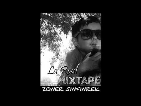 INDEPENDIENTE - Zoner Sinfinrek [La Real Mixtape]