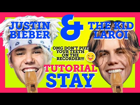 Tuto how to play STAY on the recorder -  The Kid laroi & Justin Bieber - Flûte à bec