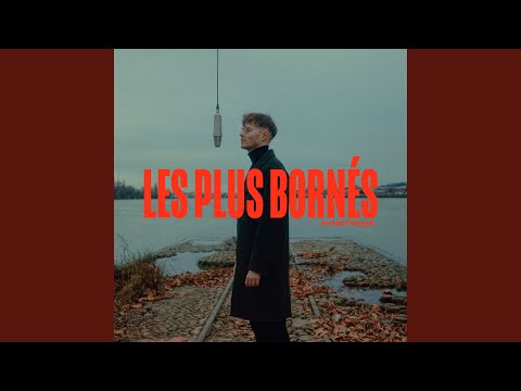 Les plus bornés (Version longue)