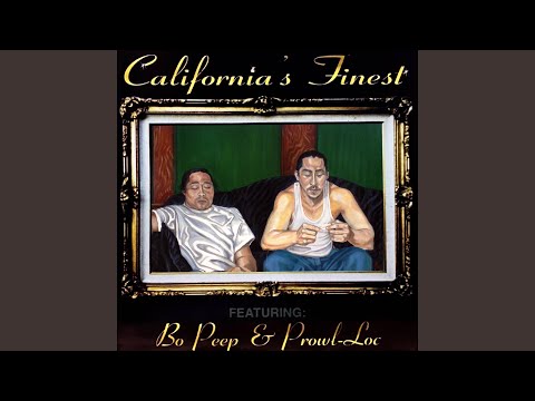 California's Finest (feat. Bo Peep & Prowl-Loc) (Original)