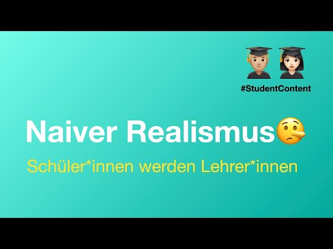 Naiver Realismus – Grundpositionen der Erkenntnistheorie – Lernvideo