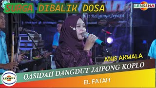 Download lagu SURGA DIBALIK DOSA - ANIS AKMALA - EL FATAH - QASIDAH DANGDUT JAIPONG KOPLO @lensshaofficial mp3 Download lagu SURGA DIBALIK DOSA - ANIS AKMALA - EL FATAH - QASIDAH DANGDUT JAIPONG KOPLO @lensshaofficial mp3