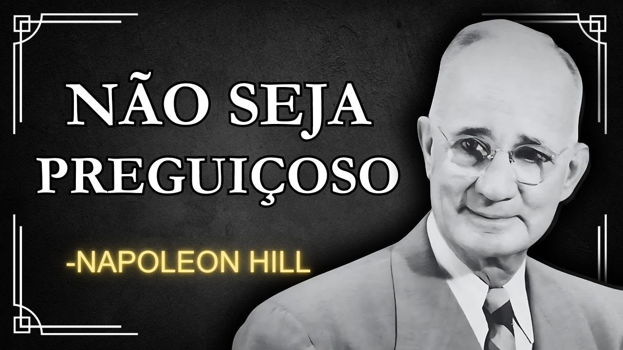 Provérbios 13:4 – O Preguiçoso só Deseja. O Esforçado Conquista | Napoleon Hill