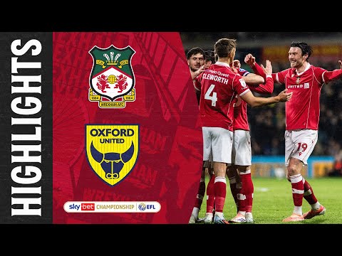 HIGHLIGHTS | Wrexham AFC vs Oxford United