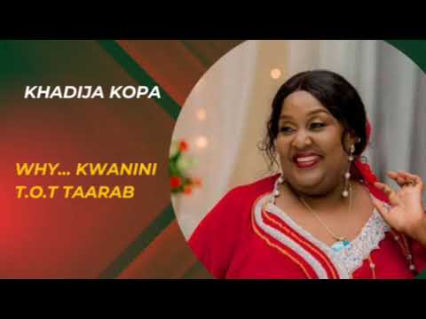 Khadija Kopa - Why Kwanini