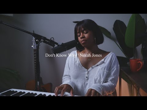 Don't Know Why | Norah Jones Cover