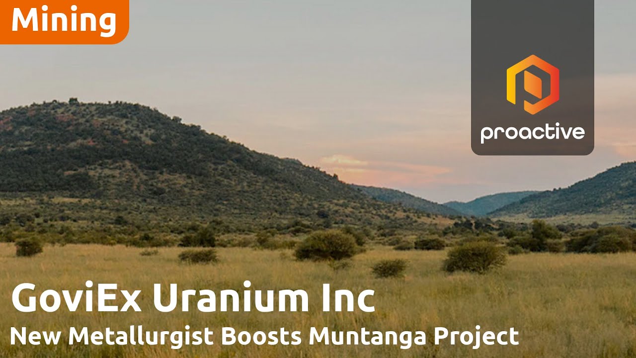 GoviEx appoints veteran metallurgist to advance Muntanga Uranium project in Zambia