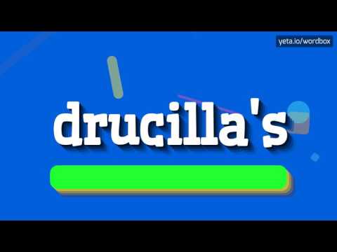 DRUCILLA'S - HOW TO PRONOUNCE IT!?